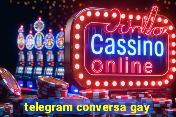 telegram conversa gay